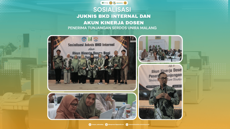 SOSIALISASI Juknis BKD Internal dan Akun Kinerja Dosen Penerima Tunjangan Serdos Unira Malang